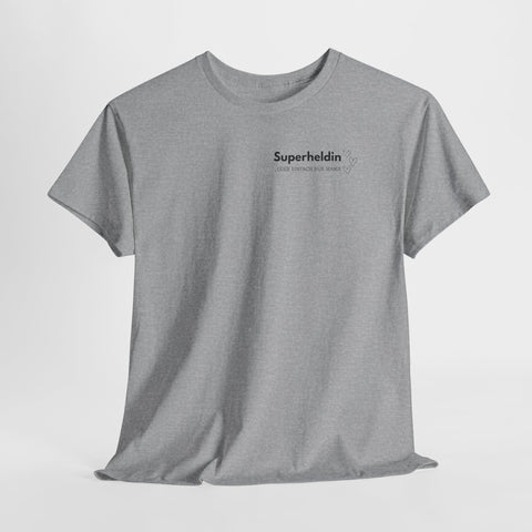 Superheldin T-Shirt — Minimalistisches 'Superheldin' Women's Empowerment T-Shirt